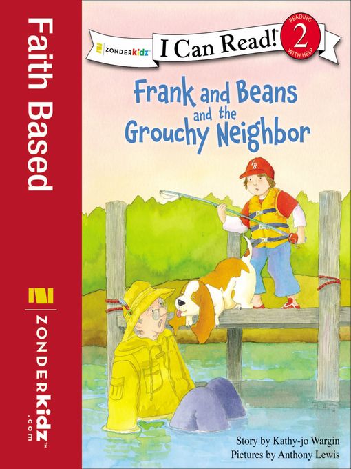 Title details for Frank and Beans and the Grouchy Neighbor by Kathy-jo Wargin - Wait list